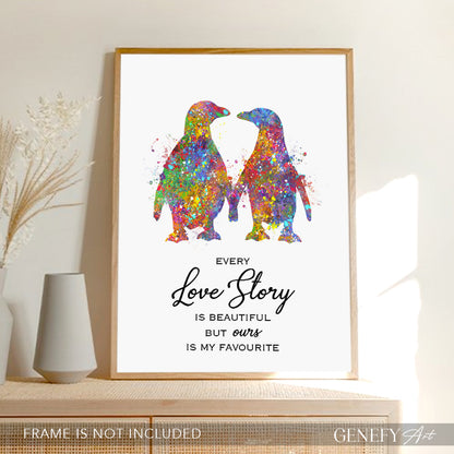 Penguin Couple Watercolour Art Print - &quot;Every Love Story Is Beautiful But Ours Is My Favourite&quot;