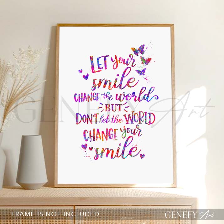 Let Your Smile Change The World Quote Watercolour Print
